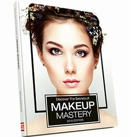Discover the Secrets of Makeup Mastery 2018 Edition